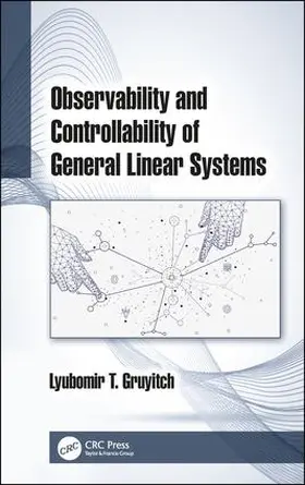 Gruyitch |  Observability and Controllability of General Linear Systems | Buch |  Sack Fachmedien