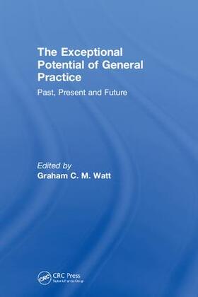 Watt |  The Exceptional Potential of General Practice | Buch |  Sack Fachmedien