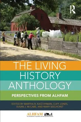 Jones / Katz-Hyman / McCabe |  The Living History Anthology | Buch |  Sack Fachmedien