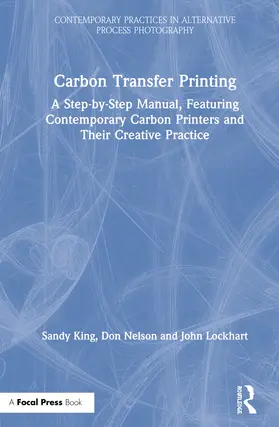 King / Nelson / Lockhart |  Carbon Transfer Printing | Buch |  Sack Fachmedien