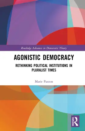 Paxton |  Agonistic Democracy | Buch |  Sack Fachmedien