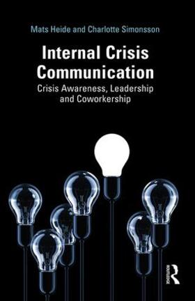 Heide / Simonsson |  Internal Crisis Communication | Buch |  Sack Fachmedien