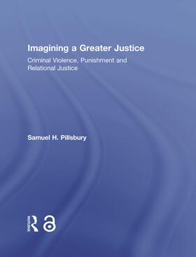 Pillsbury |  Imagining a Greater Justice | Buch |  Sack Fachmedien