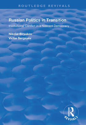 Biryukov / Sergeyev |  Russian Politics in Transition | Buch |  Sack Fachmedien