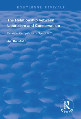 Bousfield |  The Relationship between Liberalism and Conservatism | Buch |  Sack Fachmedien