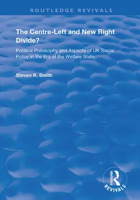 Smith |  The Centre-left and New Right Divide? | Buch |  Sack Fachmedien