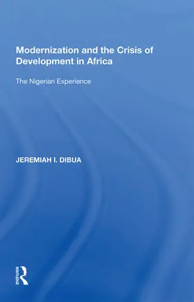 Dibua |  Modernization and the Crisis of Development in Africa | Buch |  Sack Fachmedien