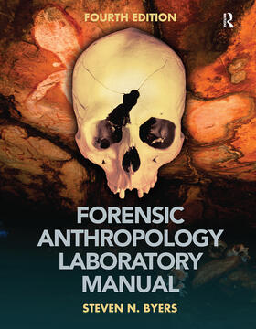 Byers / Juarez |  Forensic Anthropology Laboratory Manual | Buch |  Sack Fachmedien