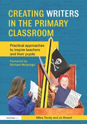 Tandy / Howell |  Creating Writers in the Primary Classroom | Buch |  Sack Fachmedien