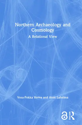 Herva / Lahelma |  Northern Archaeology and Cosmology | Buch |  Sack Fachmedien