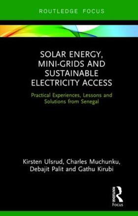 Ulsrud / Muchunku / Palit |  Solar Energy, Mini-grids and Sustainable Electricity Access | Buch |  Sack Fachmedien