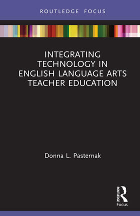 Pasternak |  Integrating Technology in English Language Arts Teacher Education | Buch |  Sack Fachmedien