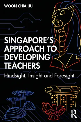 Liu |  Singapore's Approach to Developing Teachers | Buch |  Sack Fachmedien