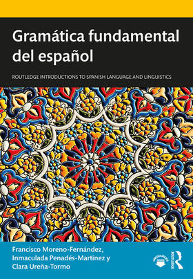 Moreno-Fernandez / Moreno-Fernández / Penades-Martinez |  Gramatica fundamental del espanol | Buch |  Sack Fachmedien