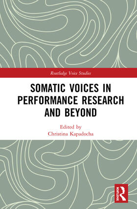 Kapadocha |  Somatic Voices in Performance Research and Beyond | Buch |  Sack Fachmedien