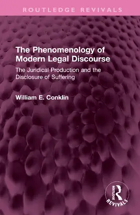 Conklin |  The Phenomenology of Modern Legal Discourse | Buch |  Sack Fachmedien