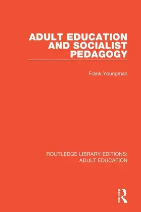 Youngman |  Adult Education and Socialist Pedagogy | Buch |  Sack Fachmedien