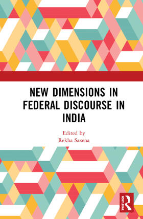 Saxena |  New Dimensions in Federal Discourse in India | Buch |  Sack Fachmedien