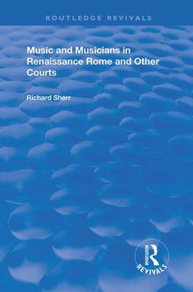 Sherr |  MUSIC AND MUSICIANS IN RENAISSANCE | Buch |  Sack Fachmedien