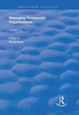 Heller |  Managing Democratic Organizations I | Buch |  Sack Fachmedien