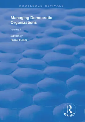 Heller |  Managing Democratic Organizations II | Buch |  Sack Fachmedien