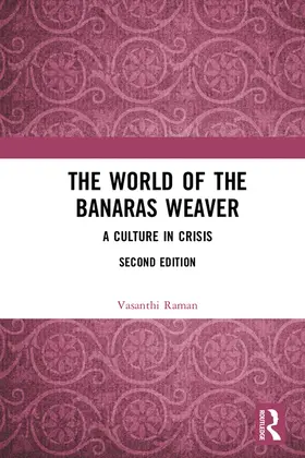 Raman |  The World of the Banaras Weaver | Buch |  Sack Fachmedien