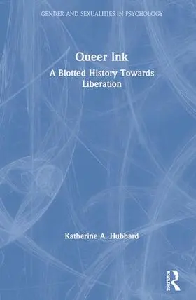 Hubbard |  Queer Ink: A Blotted History Towards Liberation | Buch |  Sack Fachmedien