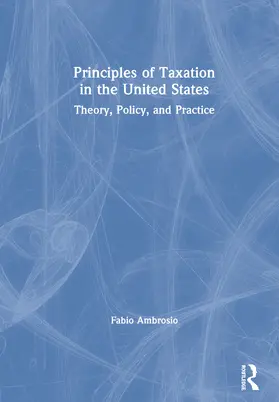 Ambrosio |  Principles of Taxation in the United States | Buch |  Sack Fachmedien