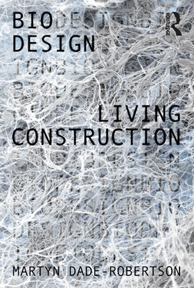 Dade-Robertson |  Living Construction | Buch |  Sack Fachmedien