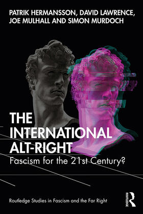 Lawrence / Hermansson / Mulhall |  The International Alt-Right | Buch |  Sack Fachmedien
