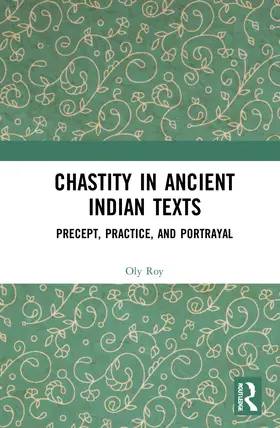 Roy |  Chastity in Ancient Indian Texts | Buch |  Sack Fachmedien