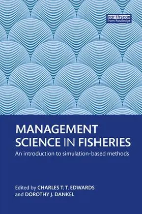 Edwards / Dankel | Management Science in Fisheries | Buch | 978-1-138-36420-2 | sack.de