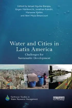 Aguilar-Barajas / Kaledin / Mahlknecht |  Water and Cities in Latin America | Buch |  Sack Fachmedien