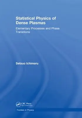 Ichimaru |  Statistical Physics of Dense Plasmas | Buch |  Sack Fachmedien