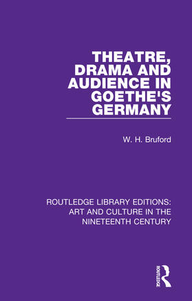 Bruford |  Theatre, Drama and Audience in Goethe's Germany | Buch |  Sack Fachmedien