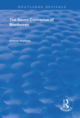 Hopkins |  The Seven Concertos of Beethoven | Buch |  Sack Fachmedien