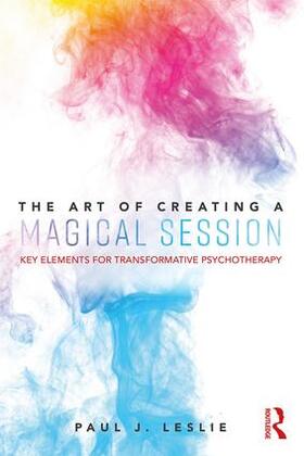 Leslie |  The Art of Creating a Magical Session | Buch |  Sack Fachmedien