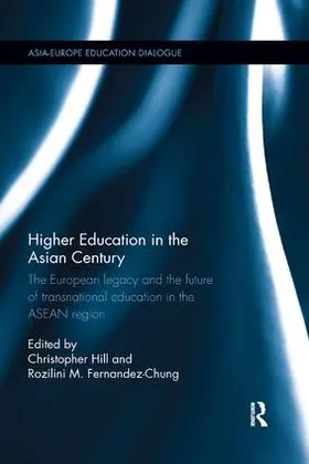 Hill / Fernandez-Chung |  Higher Education in the Asian Century | Buch |  Sack Fachmedien