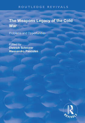 Schroeer / Pascolini |  The Weapons Legacy of the Cold War | Buch |  Sack Fachmedien