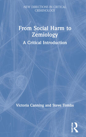 Canning / Tombs | From Social Harm to Zemiology | Buch | 978-1-138-36608-4 | sack.de