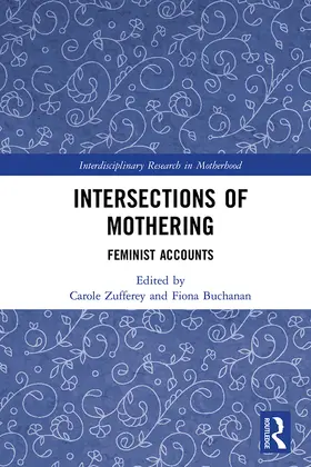 Buchanan / Zufferey |  Intersections of Mothering | Buch |  Sack Fachmedien