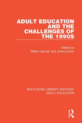 Leirman / Kulich |  Adult Education and the Challenges of the 1990s | Buch |  Sack Fachmedien