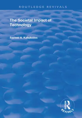 Katsikides |  The Societal Impact of Technology | Buch |  Sack Fachmedien