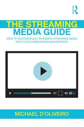 D'Oliveiro |  The Streaming Media Guide | Buch |  Sack Fachmedien