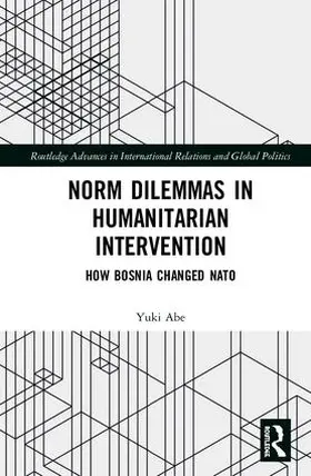 Abe |  Norm Dilemmas in Humanitarian Intervention | Buch |  Sack Fachmedien