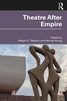 E. Geigner / Young |  Theatre After Empire | Buch |  Sack Fachmedien