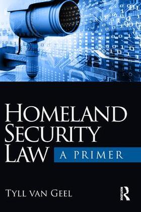 van Geel |  Homeland Security Law | Buch |  Sack Fachmedien