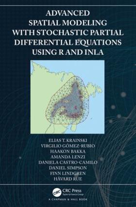 Lenzi / Krainski / Simpson |  Advanced Spatial Modeling with Stochastic Partial Differential Equations Using R and INLA | Buch |  Sack Fachmedien