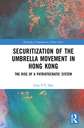 Hui |  Securitization of the Umbrella Movement in Hong Kong | Buch |  Sack Fachmedien