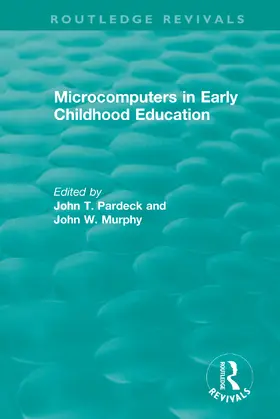 Murphy / Pardeck |  Microcomputers in Early Childhood Education | Buch |  Sack Fachmedien